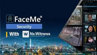 How to Connect CyberLink FaceMe&reg; Security to NX Witness VMS?