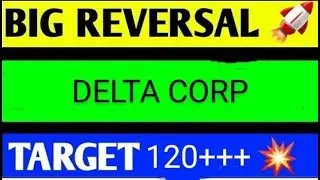 DELTA CORP SHARE LATEST NEWS TODAY/DELTA CORP SHARETARGET/DELTACORPSHARE NEWS/DELTACORPSHAREANALYSIS
