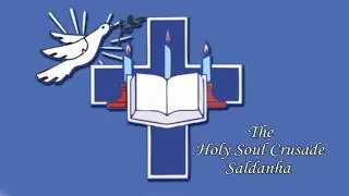 Holy Soul Crusade Saldanha  Monday Live  Prayer Meeting  @ 18h30