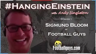 Hanging Einstein E1: Sigmund Bloom, Football Guys