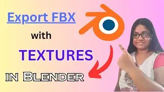 Blender Export FBX With Textures || Blender Export Texture || Blender Tutorial