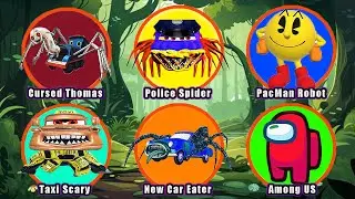 Wheel of Monster !! Cursed Thomas, Police Spider, Pacman Robot, Taxi Scary, Car Eater, Among Us...