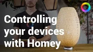 Controlling your devices with Homey