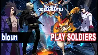 BBTAG: bloun (Kanji, Gordeau) vs PLAY SOLDIERS (Jubei, Akatsuki) Blazblue Cross Tag Battle