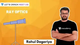 Ray Optics | Part 1 | NEET Physics | NEET UG | Rahul Dagariya