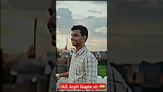 IAS Arpit Gupta 😎 Lbsnaa Mussoori 🥵 #dreamias #shorts #upscmotivation