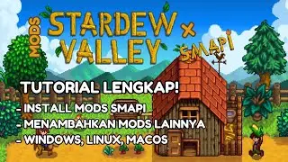 Cara Memasang dan Menambahkan MODS di Stardew Valley Lengkap!! Untuk Windows, Linux, dan MacOS