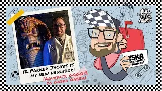 12. Parker Jacobs (Aquabats, GOGO13, Yo Gabba Gabba) is My New Neighbor!