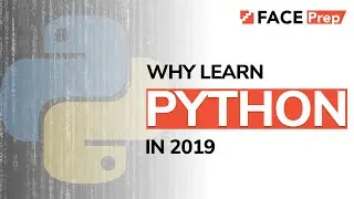 Why Is Python The Best Programming Language to Learn in 2019 | FACE Prep
