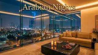 Luxury Riyadh Night & Calm Eastern Music 🇸🇦 | Arabian Coffee & City View 4K