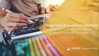 Progressive business models: moving from a service led model to product led model in a year