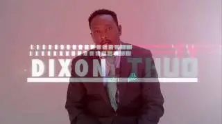 DIXON THUO - RELATIONSHIPS  (EPISODE 1)