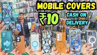 Mobile Covers ₹10 से | Imported Mobile Covers Wholesale Market Delhi | Tempered Glass Importer Delhi
