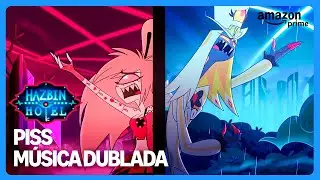 Piss (A Love Song) (Dublada)| Hazbin Hotel 2&ordf; temporada | Prime Video
