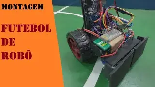 MONTAGEM DO ROBÔ PARA COMPETIÇÃO FUTEBOL DE ROBÔ