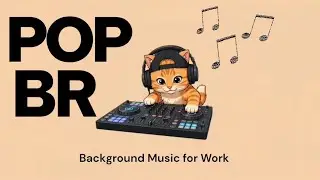 [playlist] POP BR | GROOVE · JAZZHOP · WORK | Música de Loja