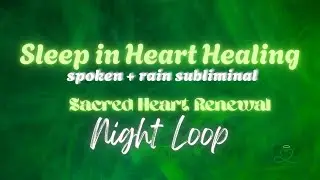 Slumber in Heart Healing 🌙✨ 8-Minute Nighttime Loop | 639Hz