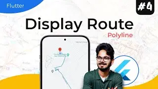 #4 Flutter Google Map | Display Route Polyline in Hindi