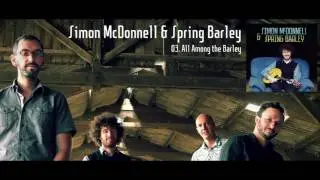 All Among the Barley - Simon McDonnell & Spring Barley feat. Beno&icirc;t Volant