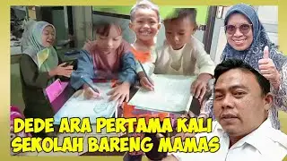 Hari Pertama Dede Ara Sekolah Bareng Mamas @romantikakehidupan