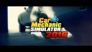 Car Mechanic Simulator 2016 - Mobile