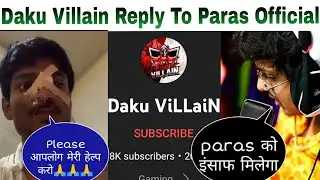 paras official give proof against daku villain | paras official attack video| daku villain yt paras