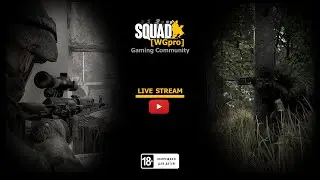 SQUAD [V3.4] - вечерняя игра и русское безумие
