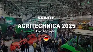 AGRITECHNICA 2025 | Die Highlights | Fendt