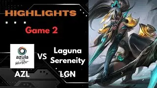 AZULA vs LAGUNA SERENITY | Game 2 Highlights &ndash; Wild Rift Championship