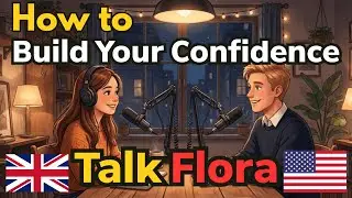 How to Build Your Spoken English Confidence | English Conversation Practice