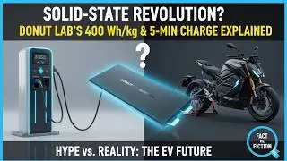 Donut Lab's Solid-State: Hype or the Actual Future of EV Charging and Range!?