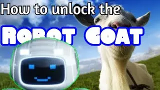 How to unlock the Robot Goat - Goat Simulator (PS4)