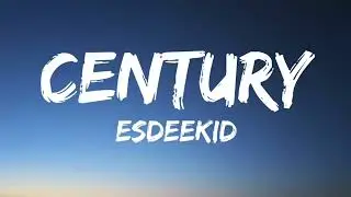 Century-Esdeekid (1 hour loop with lyrics)
