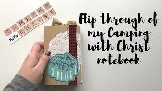 Creative Faith & Co. | Camping with Christ Traveler&rsquo;s Notebook Flip Through