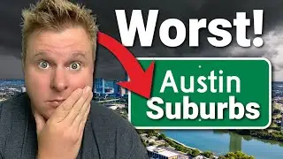 WATCH OUT! Worst Austin Suburbs!