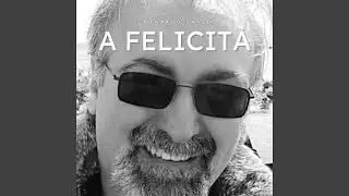 A Felicità