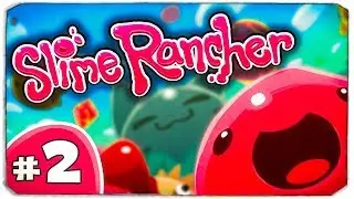 НОВЫЕ НЕОБЫЧНЫЕ ЛОКАЦИИ! - Slime Rancher