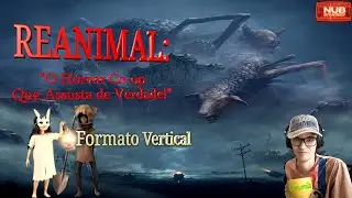 Reanimal O Horror Co op que Assusta de Verdade ! Formato Vertical