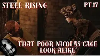 That poor nicolas cage look alike -Crude Plays steel rising (pt.17)