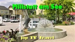 Rundgang durch die Marktgemeinde Millstatt am See (Kärnten) Österreich jop TV Travel