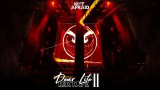 NOT AFRAID - DEAR LIFE Mixtape #002