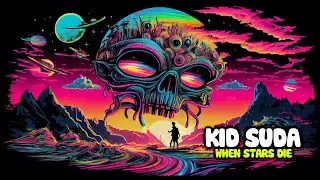Kid Suda - When Stars Die