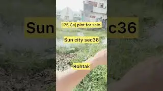 175 Gaj Plot Sale in Sun City Sec 36 &ndash; Limited Offer #SunCityPlots #RohtakProperty #PlotForSale #yt