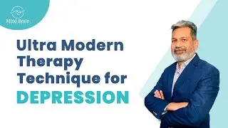 The Ultra Modern therapy technique for Depression