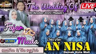 LIVE ORKES PUTRI AN NISA DEMAK WALIMATUL URSY FAJAR & MADA - SIDOMULYO, 18 OKTOBER 2025