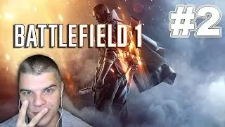 Одиночка - Прохождение Battlefield 1 - Часть 2: Друзья из высших кругов