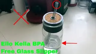 ✅  How To Use Ello Kella BPA Free Glass Sipper Review