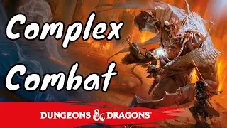 Complex Combat Mechanics - Core Dungeons & Dragons 5E Rules #3 🔴#4k LIVE
