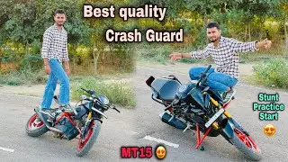 Best quality crash guard for Yamaha MT15 💯 || Ab krenge stunt practise start 😃