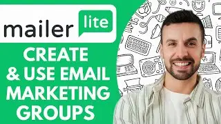 How to Create and Use Email Marketing Groups tags  - Mailerlite - 2025 (Step by Step)